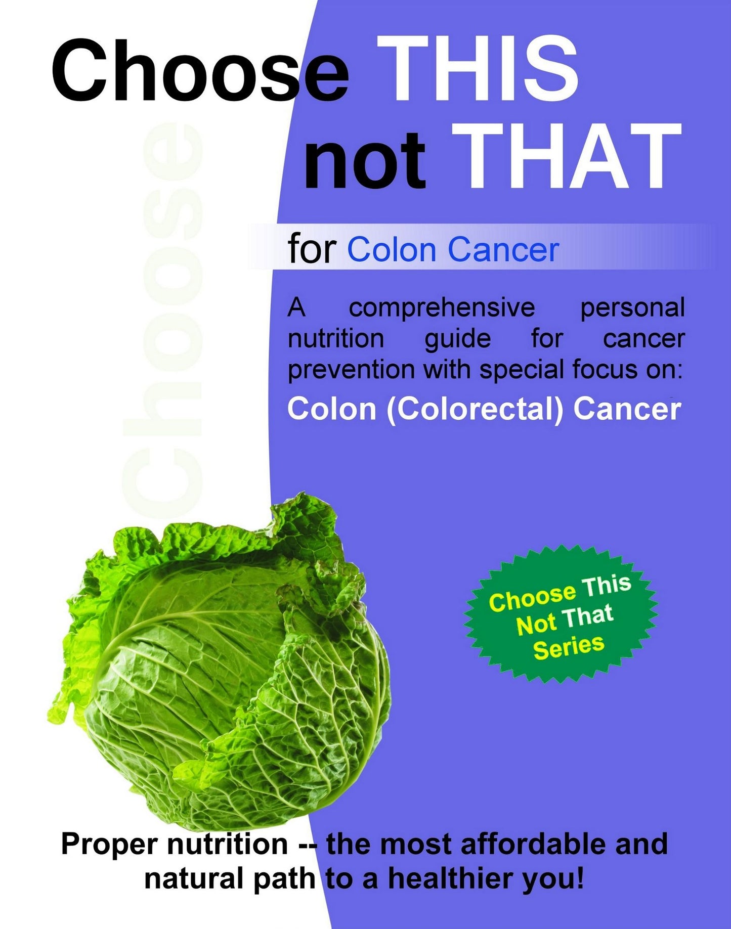 Choose this not that for Colon Cancer