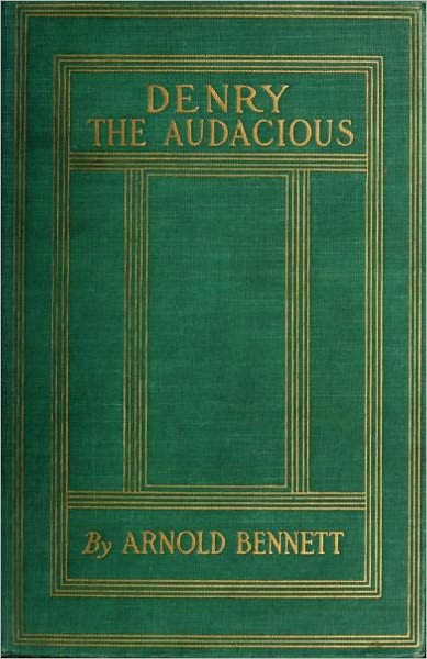 The Deeds of Denry the Audacious