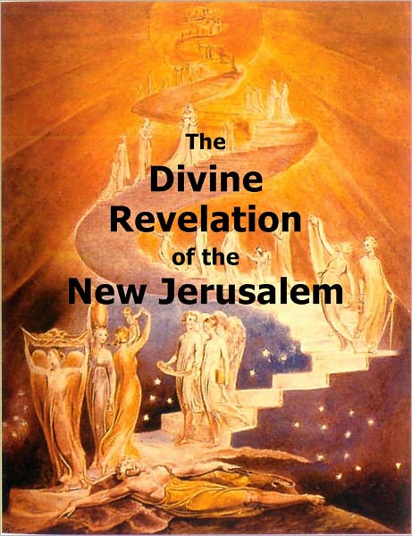 The Divine Revelation of the New Jerusalem