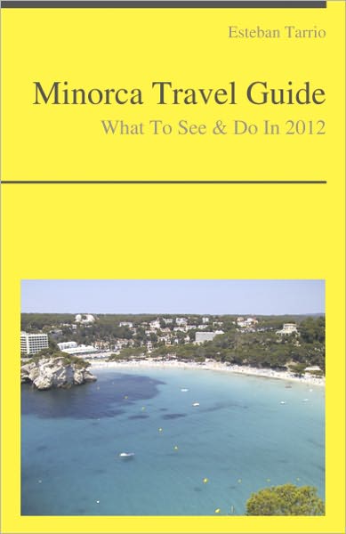 Minorca, Spain Travel Guide - What To See & Do