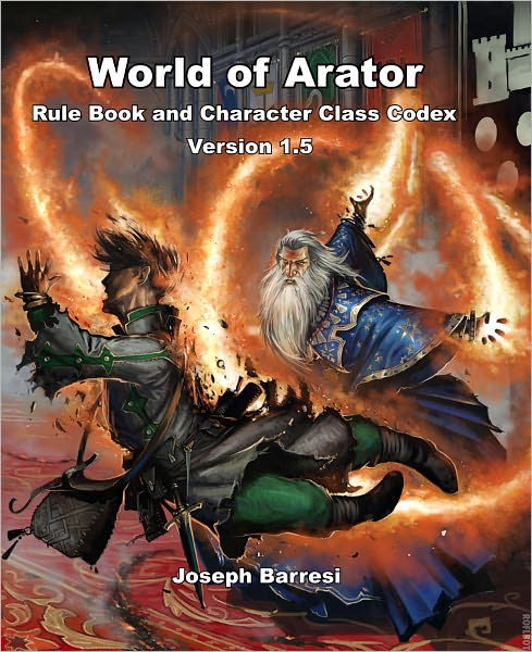 World of Arator Rule Book and Character Class Codex Version 1.5