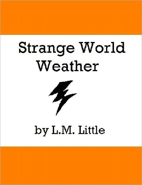 Strange World Weather