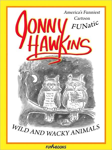 Jonny Hawkins Wild and Wacky Animals