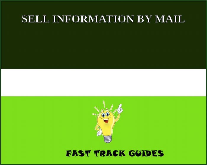 SELL INFORMATION BY MAIL
