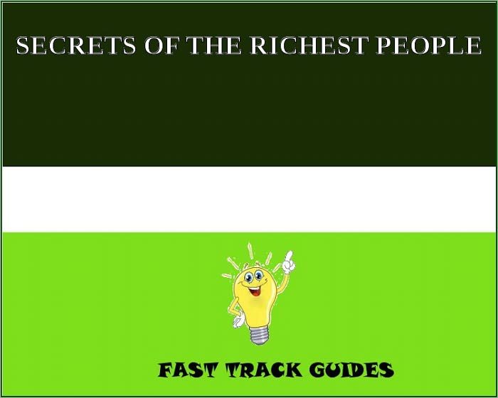 SECRETS OF THE RICHEST PEOPLE