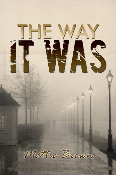 The Way It Was