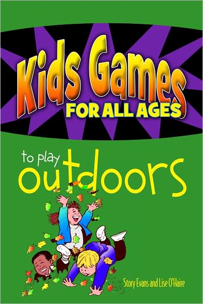Kids Games for All Ages to Play Outdoors