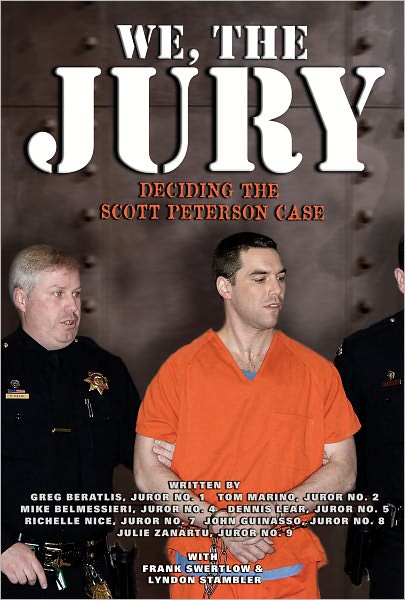 We, the Jury: Deciding the Scott Peterson Case