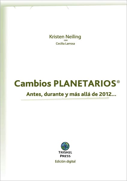 Cambios Planetarios® Antes, durante y m&aacute;s all&aacute; de 2012