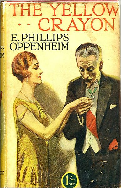 The Yellow Crayon: A Mystery/Detective, Espionage Classic By E. Phillips Oppenheim! AAA+++