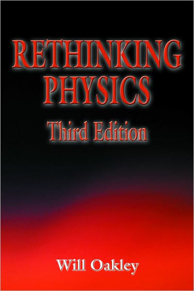 Rethinking Physics, Third Edition