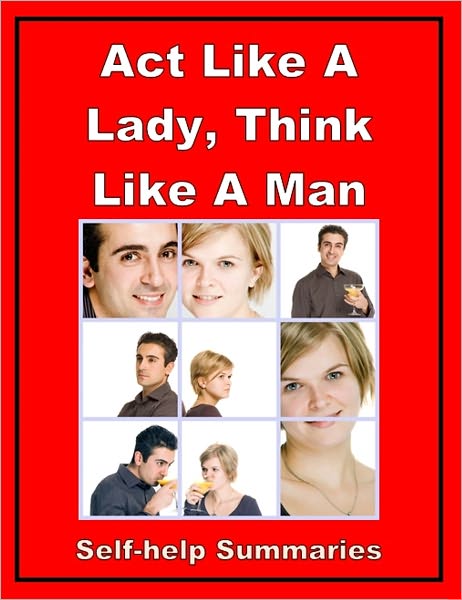 Summary: Act Like A Lady, Think Like A Man
