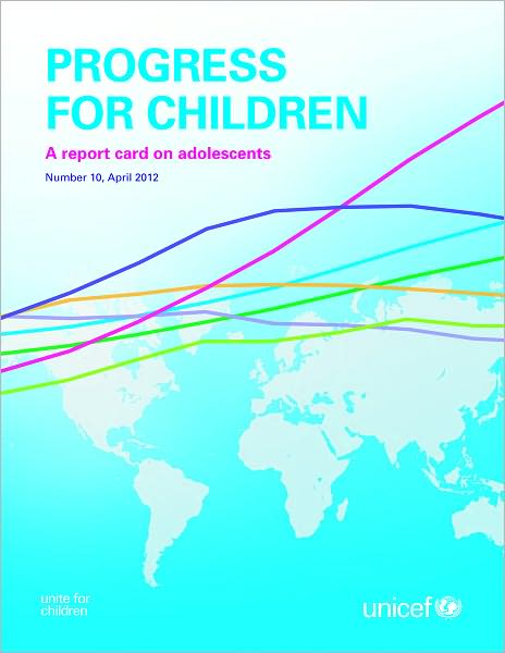 Progress for Children: A report card on adolescents (Number 10)