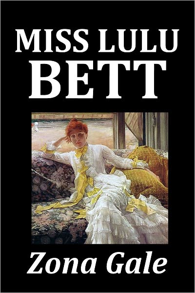 Miss Lulu Bett by Zona Gale