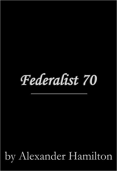 Federalist 70