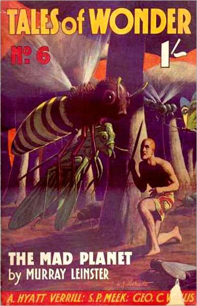 The Mad Planet: A Science Fiction, Short Story, Adventure Classic By Murray Leinster! AAA+++