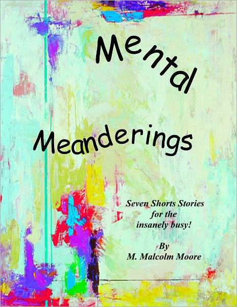 Mental Meanderings