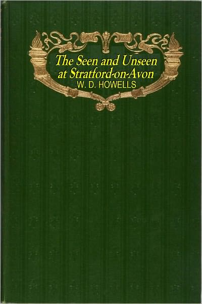 The Seen and Unseen at Stratford-On-Avon - A Fantasy