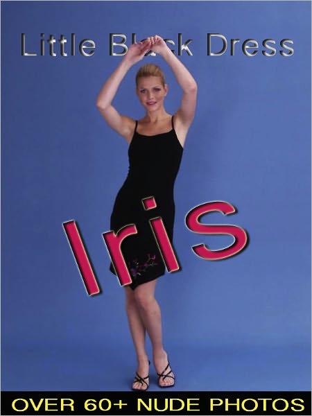 Iris - Little Black Dress (Nude Women Photos)