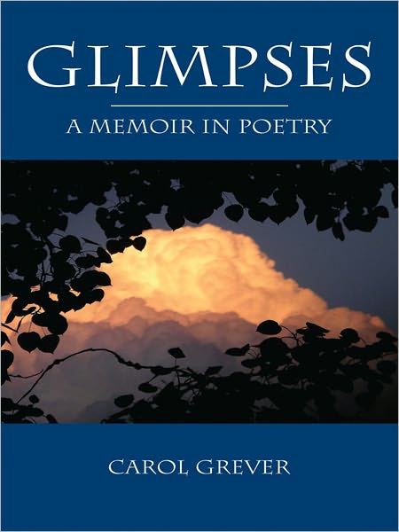 Glimpses: A Memoir in Poetry