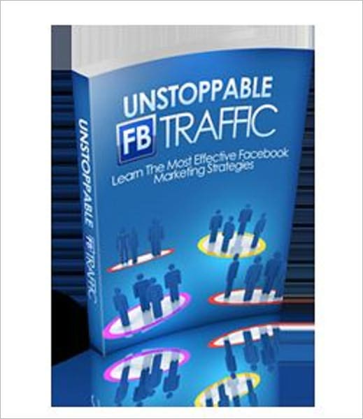 Unstoppable Facebook Traffic