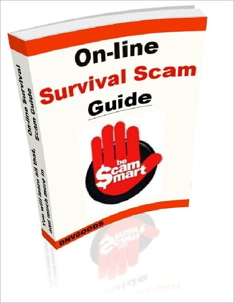 The On-line Survival Scam Guide
