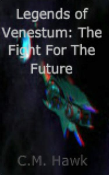 Legends of Venestum: The Fight For The Future
