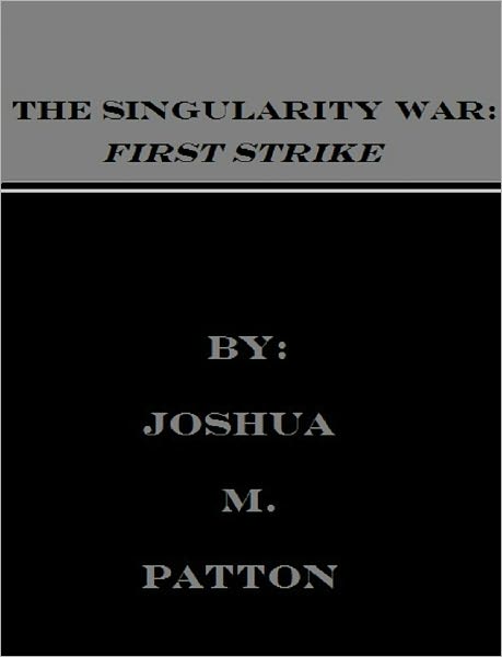 Singularity War: First Strike