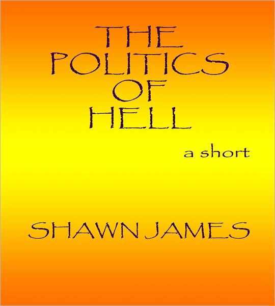 The Politics of Hell