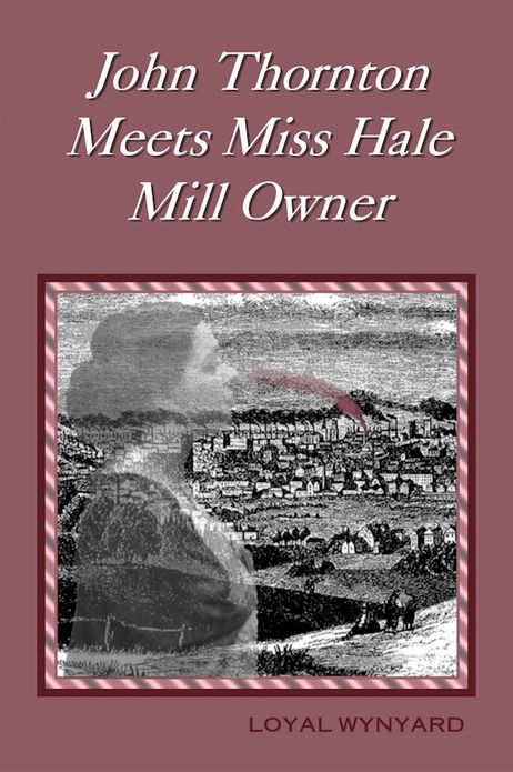 John Thornton Meets Miss Hale, Mill Owner