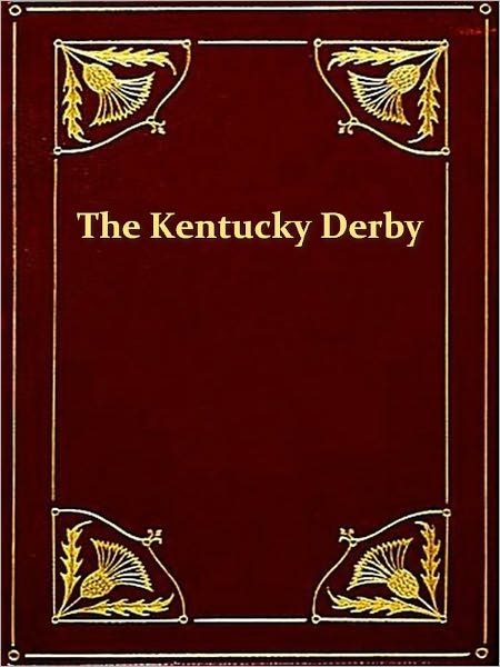 History of the Kentucky Derby, 1875-1921