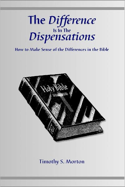 The Difference Is In The Dispensations