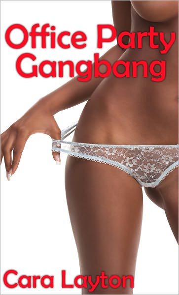 Office Party Gangbang (Gangbang Blackmail Erotica)