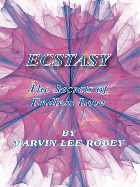 Ecstasy: The Secrets of Endless Love