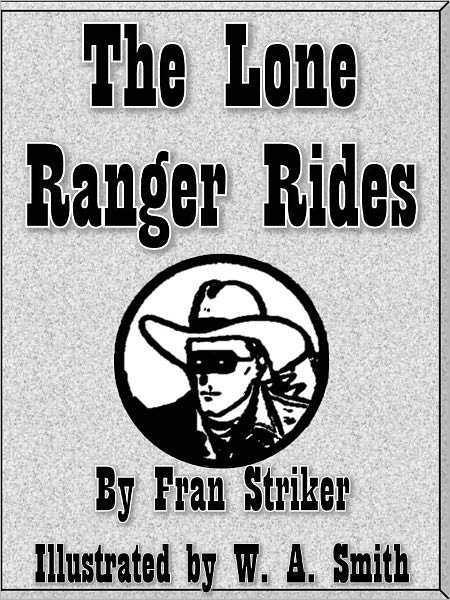 The Lone Ranger Rides