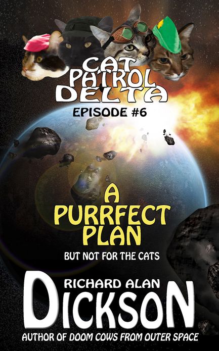Cat Patrol Delta, Episode #6: A Purrfect Plan