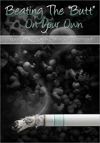 Beating The “Butt” On Your Own: Important Info On Nicotine Self Treatment