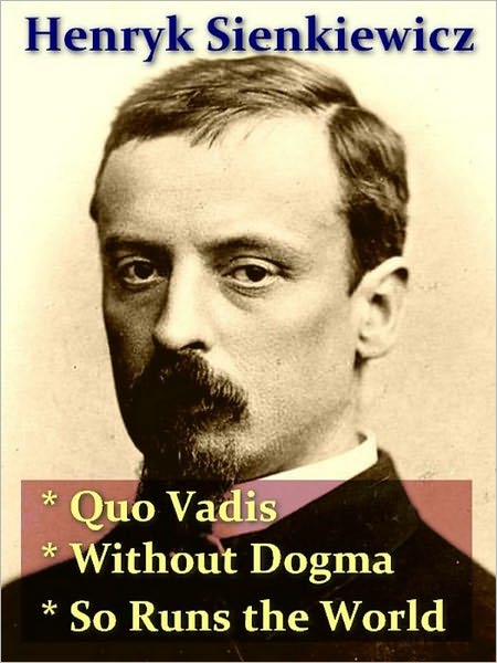 Three Henryk Sienkiewicz Classics