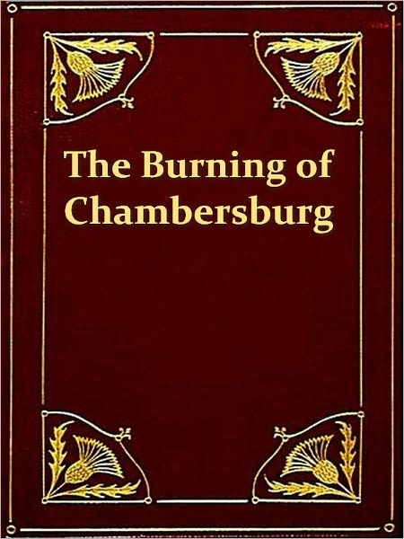 The Burning of Chambersburg, Pennsylvania