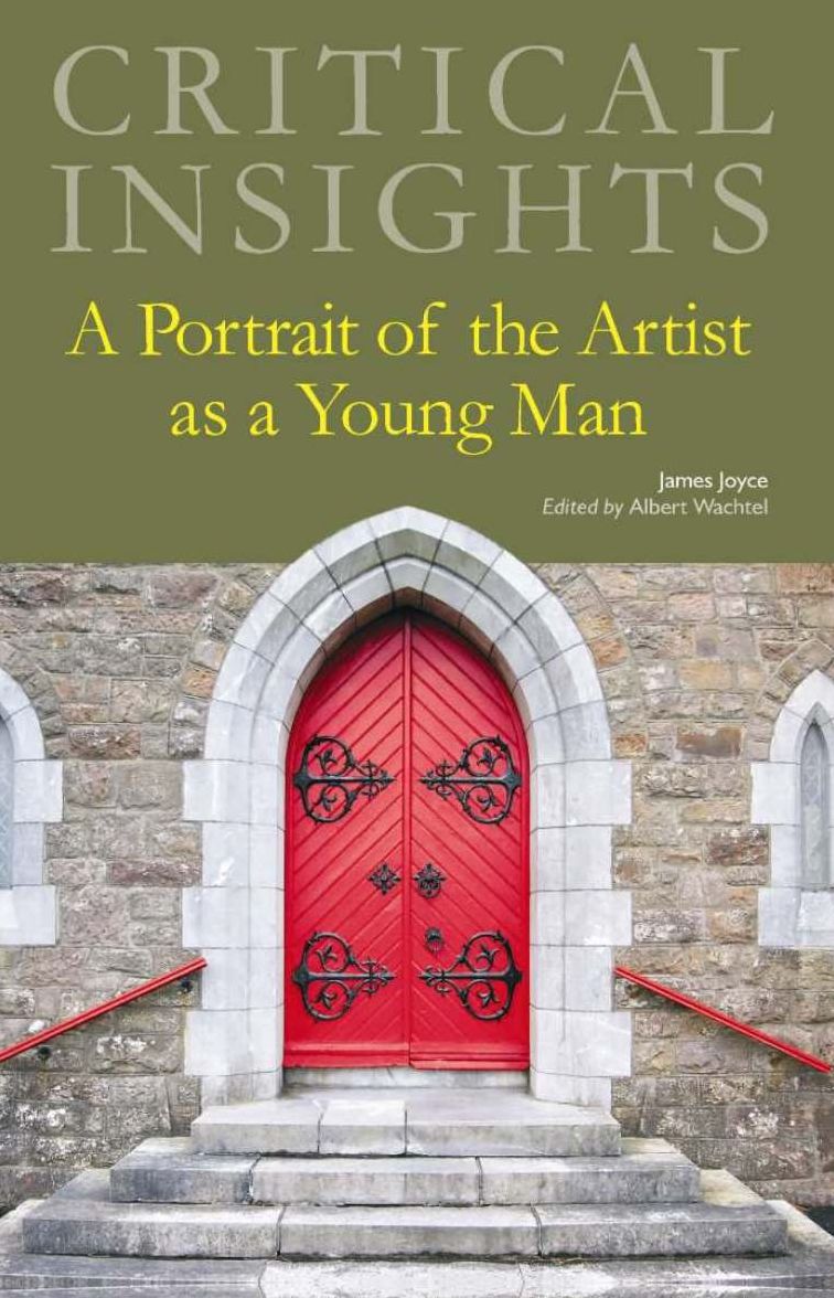 Critical Insights: A Portrait of the Artist as a Young Man
