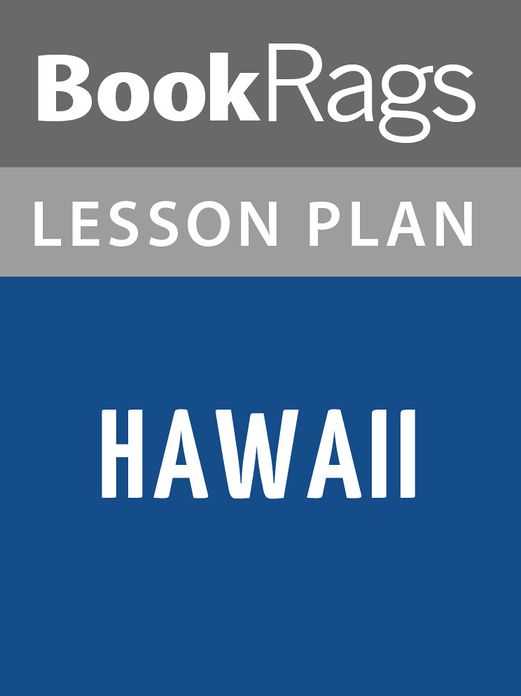 Hawaii by James A. Michener Lesson Plans