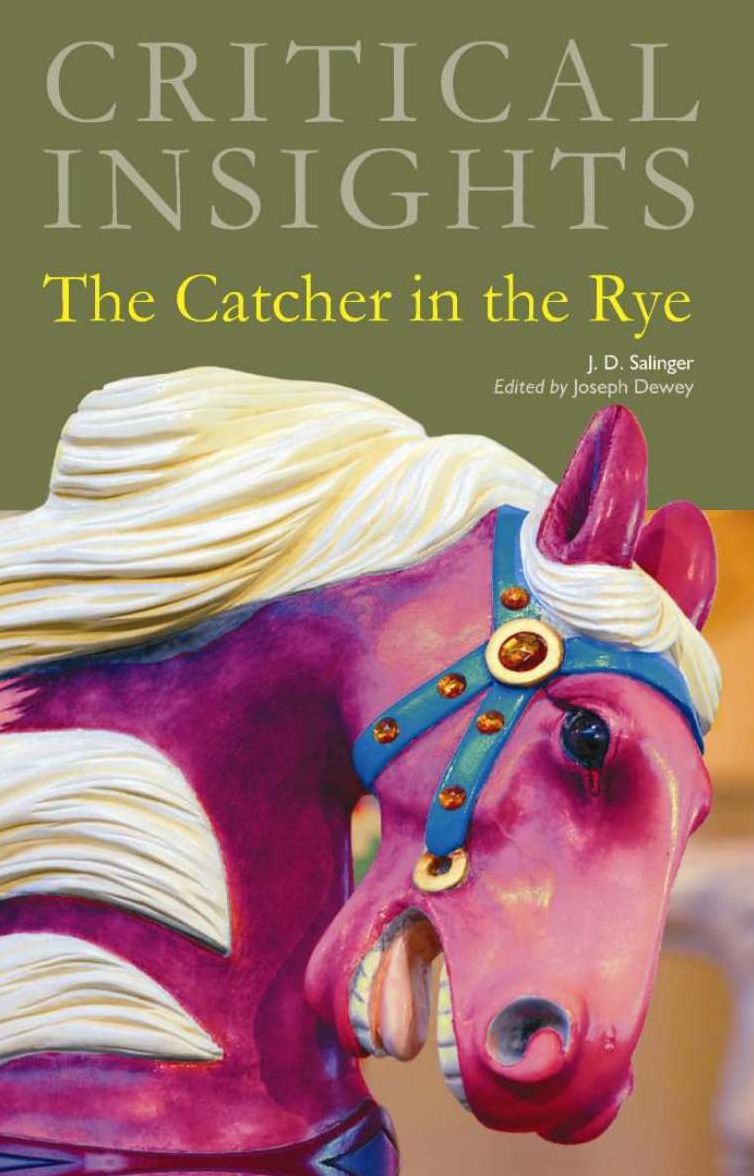 Critical Insights: The Catcher in the Rye