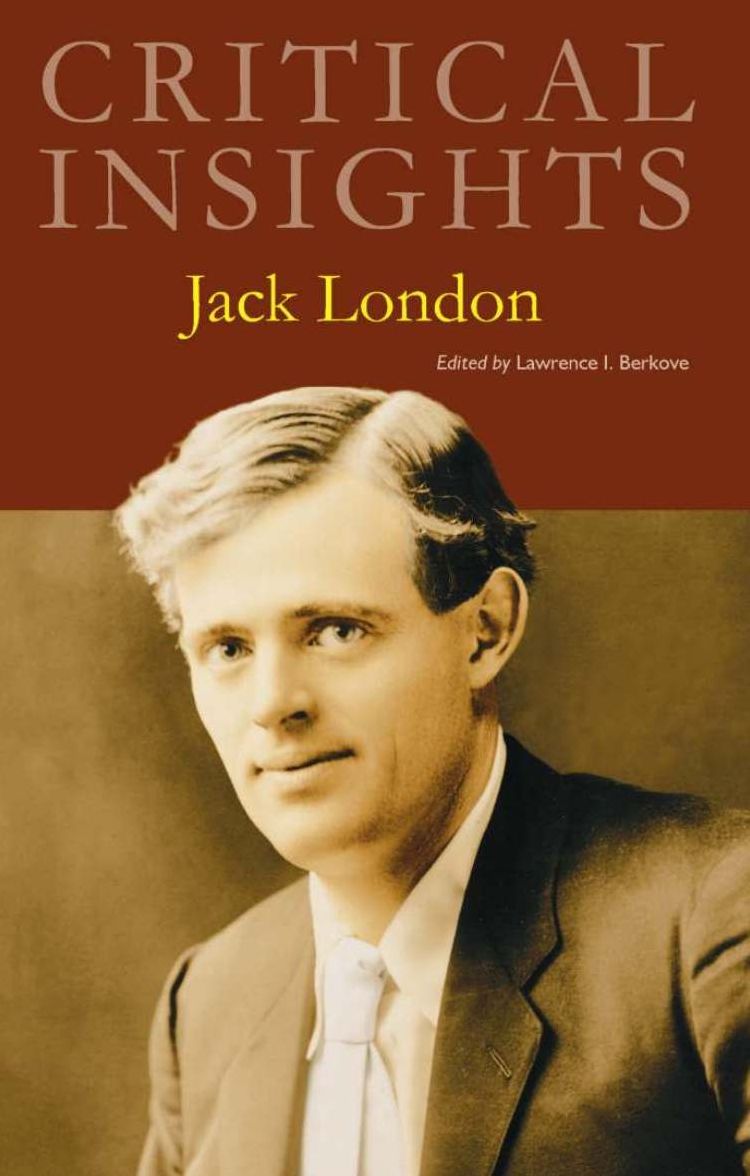 Critical Insights: Jack London