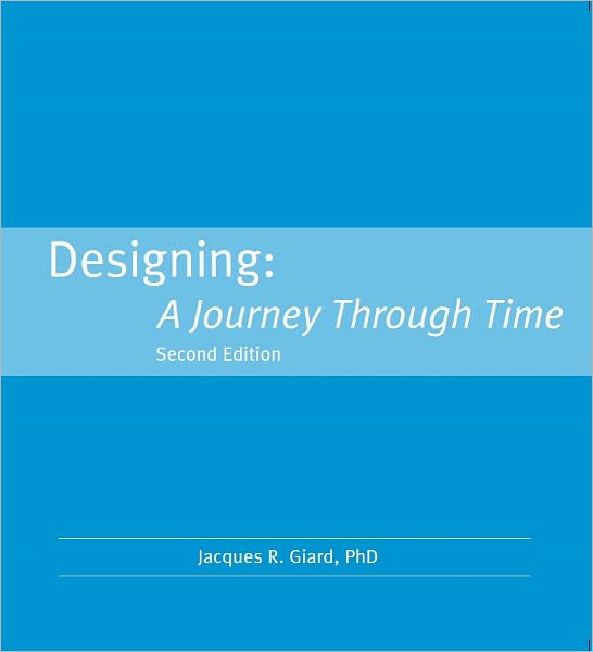Designing: A Journey Through Time, 2nd Edition