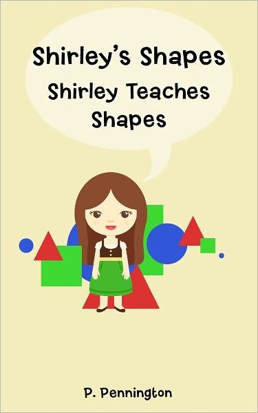 Shirley's Shapes: Shirley Teaches Shapes (Children's Educational Picture Book with Printable Activity Sheet)