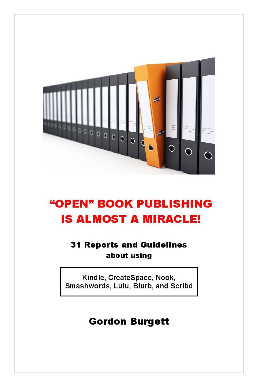 "Open" Book Publishing is Almost a Miracle! (31 reports and guidelines)