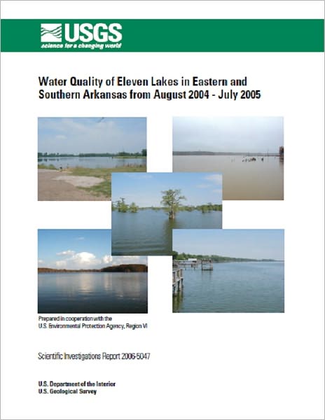 Water Quality of Eleven Lakes in Eastern and Southern Arkansas from August 2004 - July 2005
