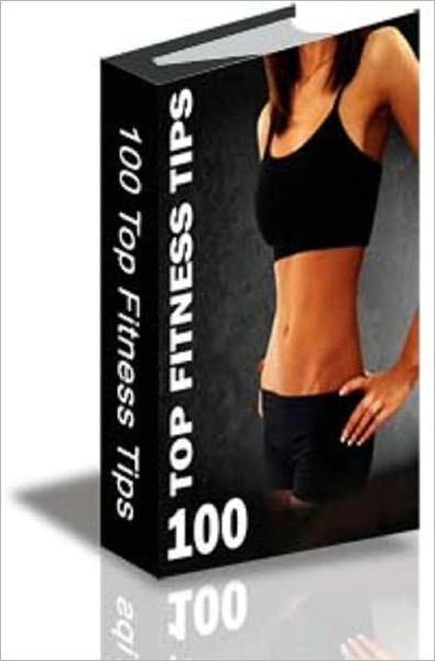 100 Top Fitness Tips