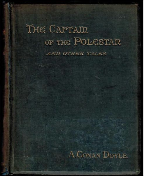The Captain of the Polestar and Other Tales