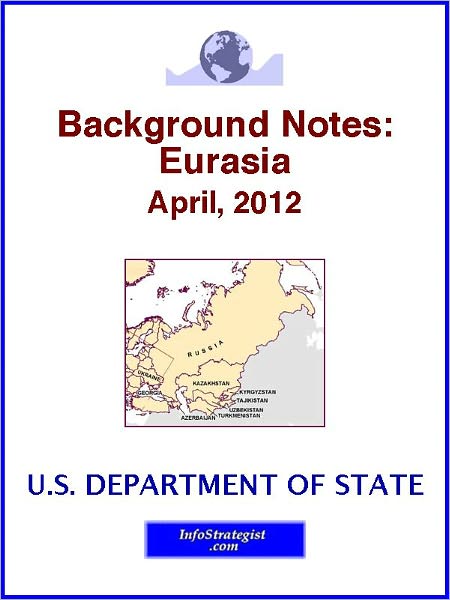 Background Notes: Eurasia, April, 2012